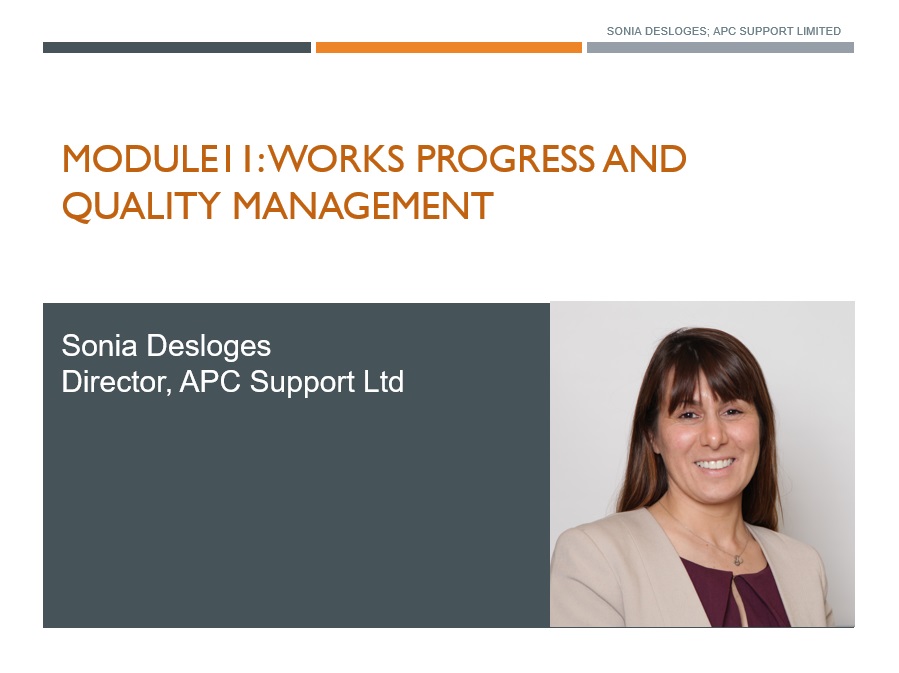 Module 11 - Works Progress and Quality Management (PM / BS / FM)